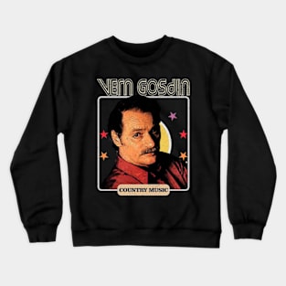 Vern Gosdin 5 Crewneck Sweatshirt